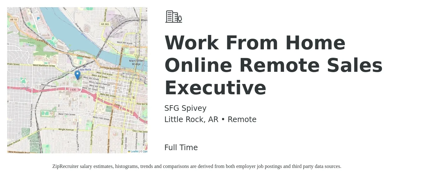 SFG Spivey job posting for a Work From Home Online Remote Sales Executive in Little Rock, AR with a salary of $63,100 to $111,400 Yearly with a map of Little Rock location.