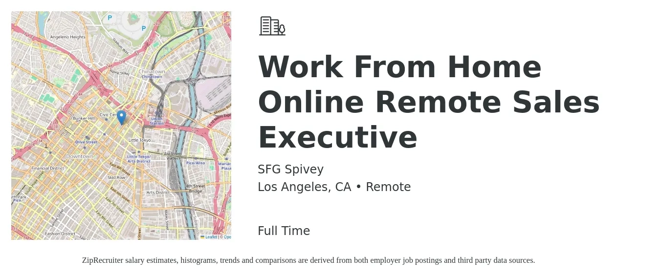 SFG Spivey job posting for a Work From Home Online Remote Sales Executive in Los Angeles, CA with a salary of $71,100 to $125,500 Yearly with a map of Los Angeles location.