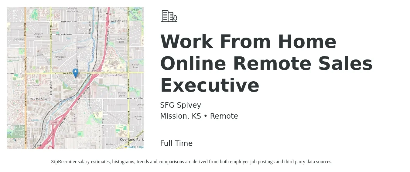 SFG Spivey job posting for a Work From Home Online Remote Sales Executive in Mission, KS with a salary of $64,600 to $114,000 Yearly with a map of Mission location.
