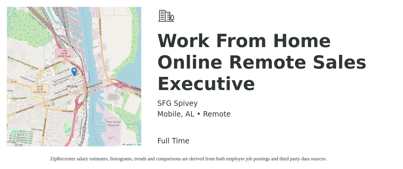 SFG Spivey job posting for a Work From Home Online Remote Sales Executive in Mobile, AL with a salary of $65,500 to $115,600 Yearly with a map of Mobile location.