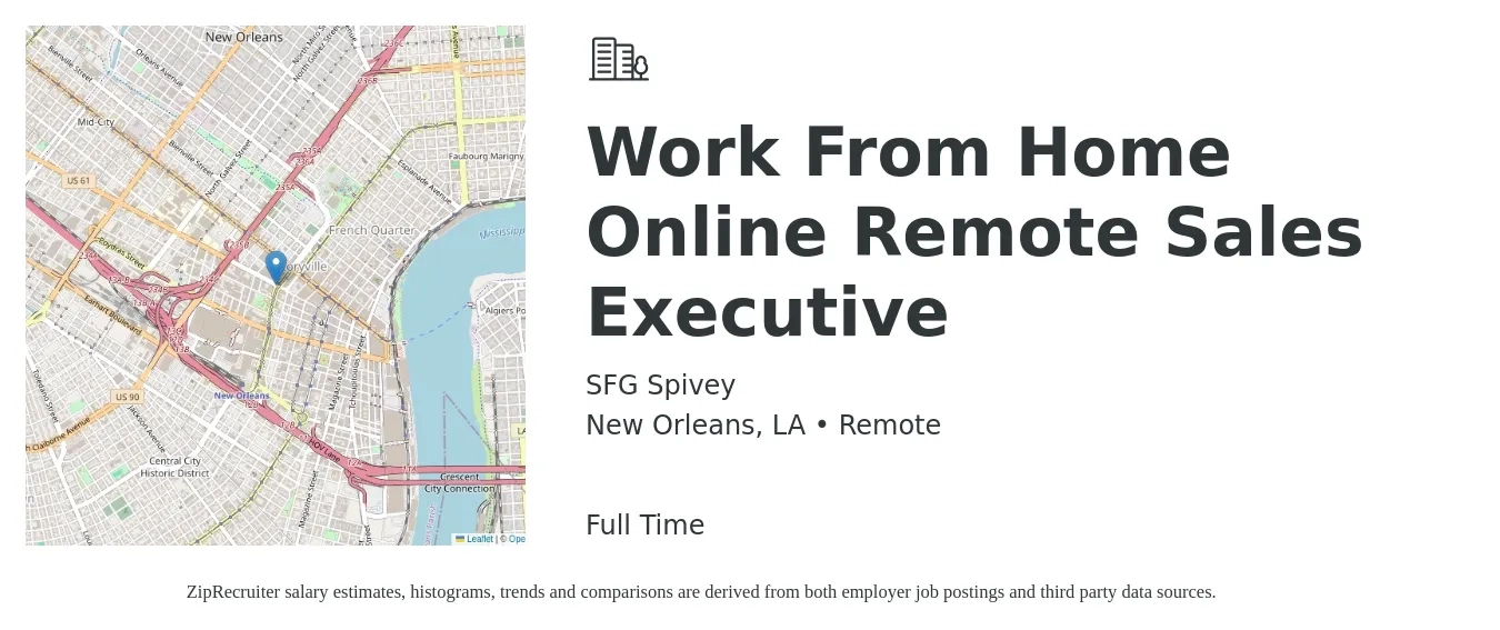 SFG Spivey job posting for a Work From Home Online Remote Sales Executive in New Orleans, LA with a salary of $63,400 to $111,900 Yearly with a map of New Orleans location.