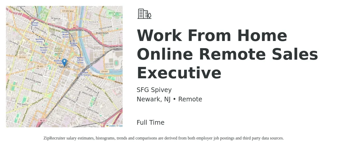SFG Spivey job posting for a Work From Home Online Remote Sales Executive in Newark, NJ with a salary of $68,900 to $121,700 Yearly with a map of Newark location.
