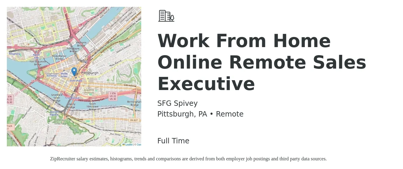 SFG Spivey job posting for a Work From Home Online Remote Sales Executive in Pittsburgh, PA with a salary of $64,100 to $113,100 Yearly with a map of Pittsburgh location.