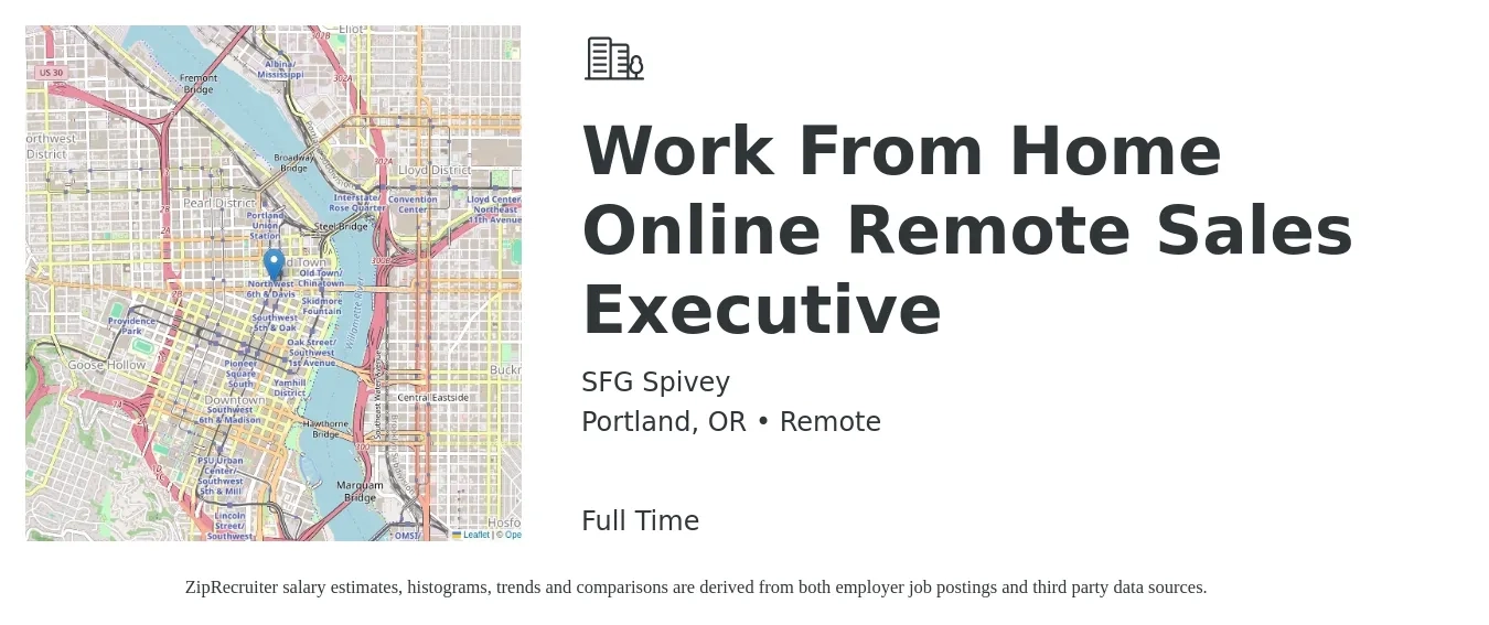 SFG Spivey job posting for a Work From Home Online Remote Sales Executive in Portland, OR with a salary of $70,000 to $123,600 Yearly with a map of Portland location.