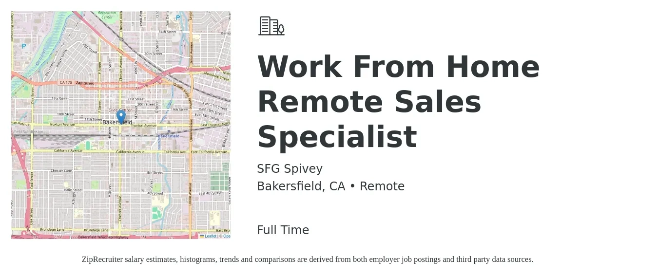 SFG Spivey job posting for a Work From Home Remote Sales Specialist in Bakersfield, CA with a salary of $46,500 to $102,900 Yearly with a map of Bakersfield location.