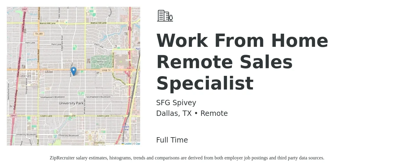 SFG Spivey job posting for a Work From Home Remote Sales Specialist in Dallas, TX with a salary of $44,500 to $98,500 Yearly with a map of Dallas location.