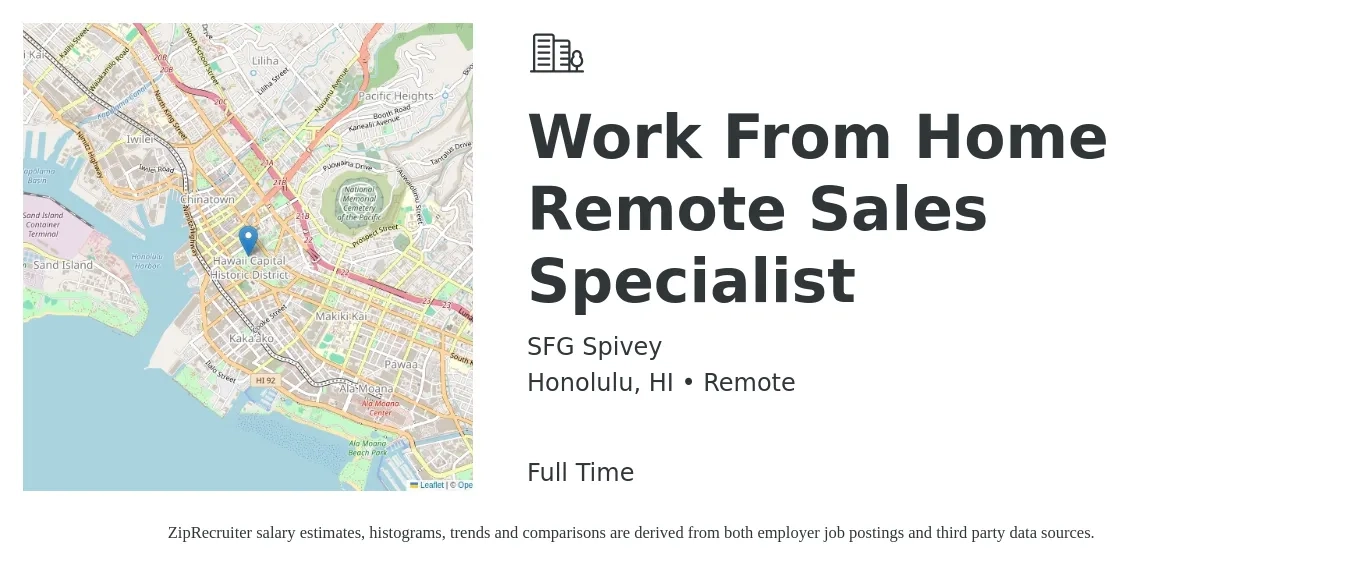 SFG Spivey job posting for a Work From Home Remote Sales Specialist in Honolulu, HI with a salary of $44,400 to $98,300 Yearly with a map of Honolulu location.
