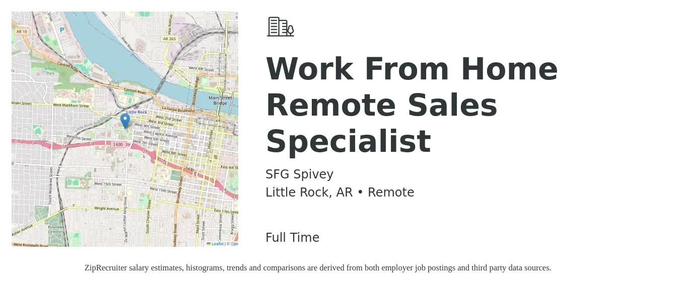 SFG Spivey job posting for a Work From Home Remote Sales Specialist in Little Rock, AR with a salary of $43,000 to $95,100 Yearly with a map of Little Rock location.