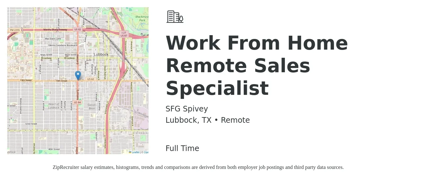 SFG Spivey job posting for a Work From Home Remote Sales Specialist in Lubbock, TX with a salary of $38,900 to $85,900 Yearly with a map of Lubbock location.