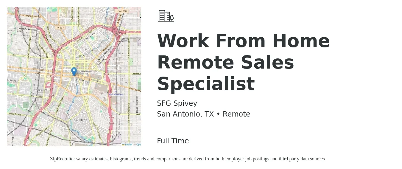 SFG Spivey job posting for a Work From Home Remote Sales Specialist in San Antonio, TX with a salary of $40,600 to $89,700 Yearly with a map of San Antonio location.