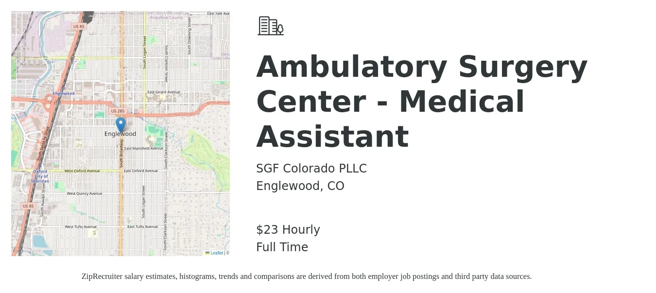 SGF Colorado PLLC job posting for a Ambulatory Surgery Center - Medical Assistant in Englewood, CO with a salary of $24 Hourly with a map of Englewood location.