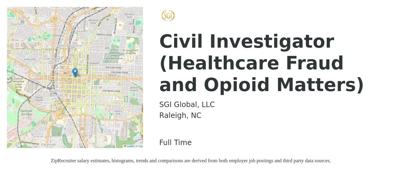 SGI Global, LLC job posting for a Civil Investigator (Healthcare Fraud and Opioid Matters) in Raleigh, NC with a salary of $20 to $32 Hourly with a map of Raleigh location.