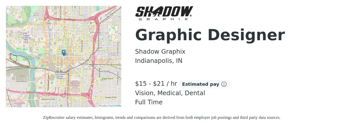 Shadow Graphix job posting for a Graphic Designer in Indianapolis, IN with a salary of $16 to $22 Hourly and benefits including retirement, vision, dental, medical, and pto with a map of Indianapolis location.