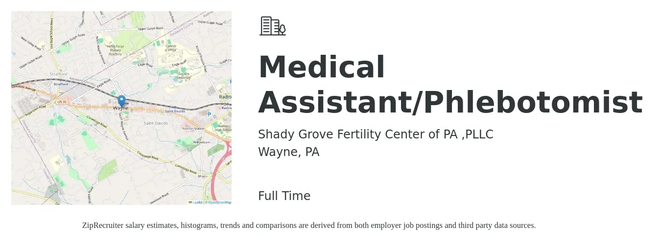 Shady Grove Fertility Center of PA ,PLLC job posting for a Medical Assistant/Phlebotomist in Wayne, PA with a salary of $16 to $20 Hourly with a map of Wayne location.