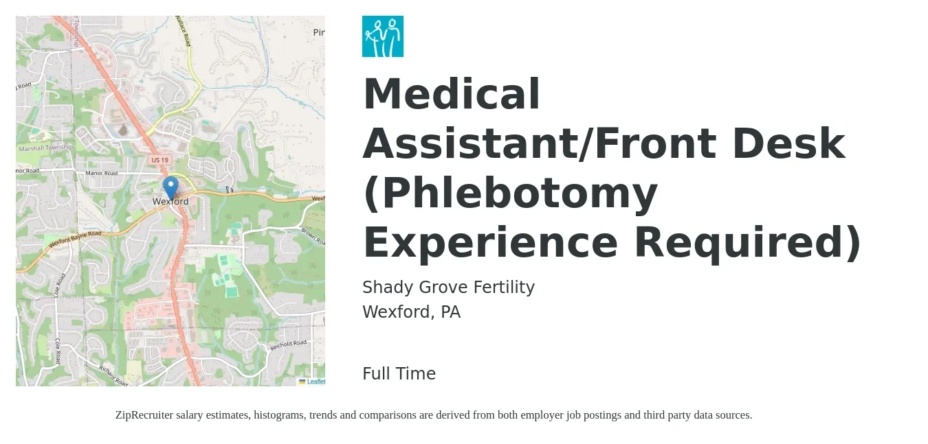 Shady Grove Fertility job posting for a Medical Assistant/Front Desk (Phlebotomy Experience Required) in Wexford, PA with a salary of $17 to $22 Hourly with a map of Wexford location.