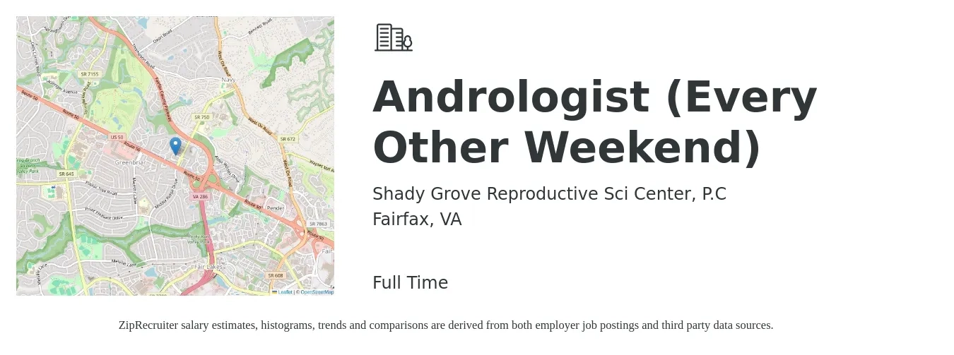 Shady Grove Reproductive Sci Center, P.C job posting for a Andrologist (Every Other Weekend) in Fairfax, VA with a salary of $100,000 to $173,900 Yearly with a map of Fairfax location.