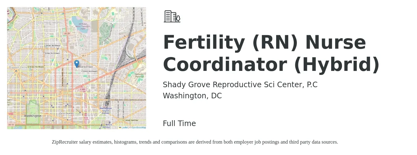 Shady Grove Reproductive Sci Center, P.C job posting for a Fertility (RN) Nurse Coordinator (Hybrid) in Washington, DC with a salary of $36 to $54 Hourly with a map of Washington location.