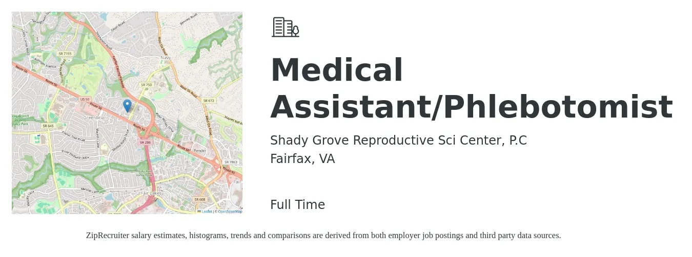 Shady Grove Reproductive Sci Center, P.C job posting for a Medical Assistant/Phlebotomist in Fairfax, VA with a salary of $18 to $23 Hourly with a map of Fairfax location.