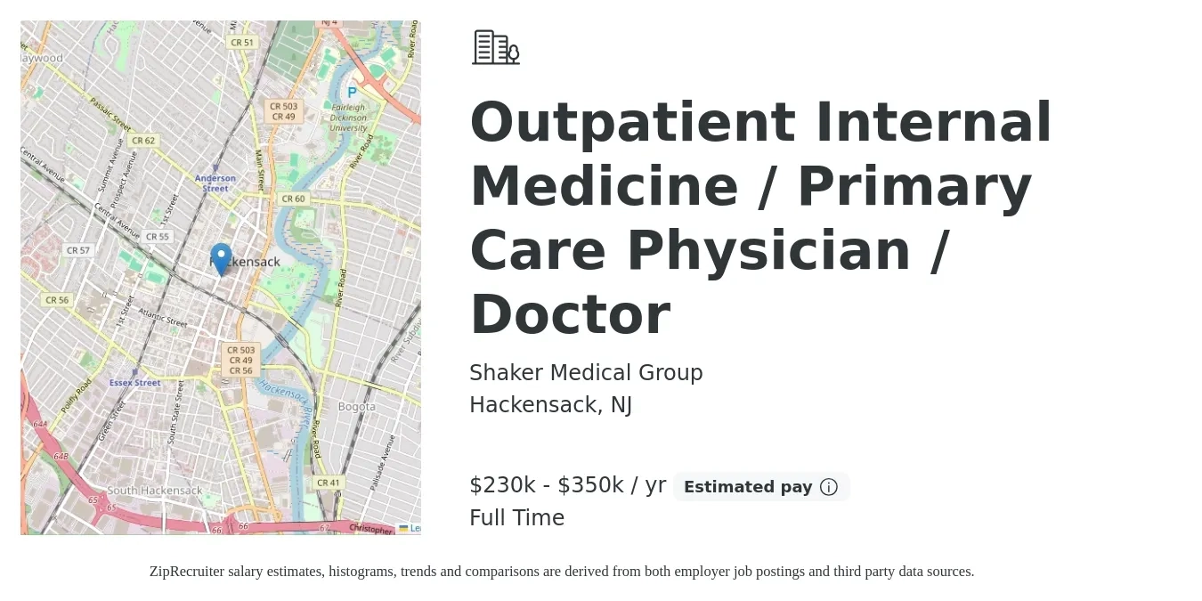 Shaker Medical Group job posting for a Outpatient Internal Medicine / Primary Care Physician / Doctor in Hackensack, NJ with a salary of $230,000 to $350,000 Yearly with a map of Hackensack location.