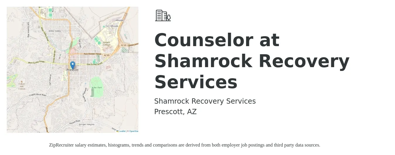 Shamrock Recovery Services job posting for a Counselor at Shamrock Recovery Services in Prescott, AZ with a salary of $47,400 to $68,100 Yearly with a map of Prescott location.