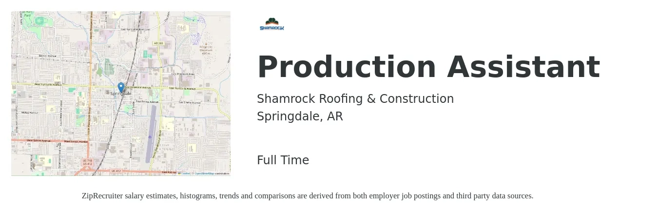 Shamrock Roofing & Construction job posting for a Production Assistant in Springdale, AR with a salary of $18 to $20 Hourly with a map of Springdale location.