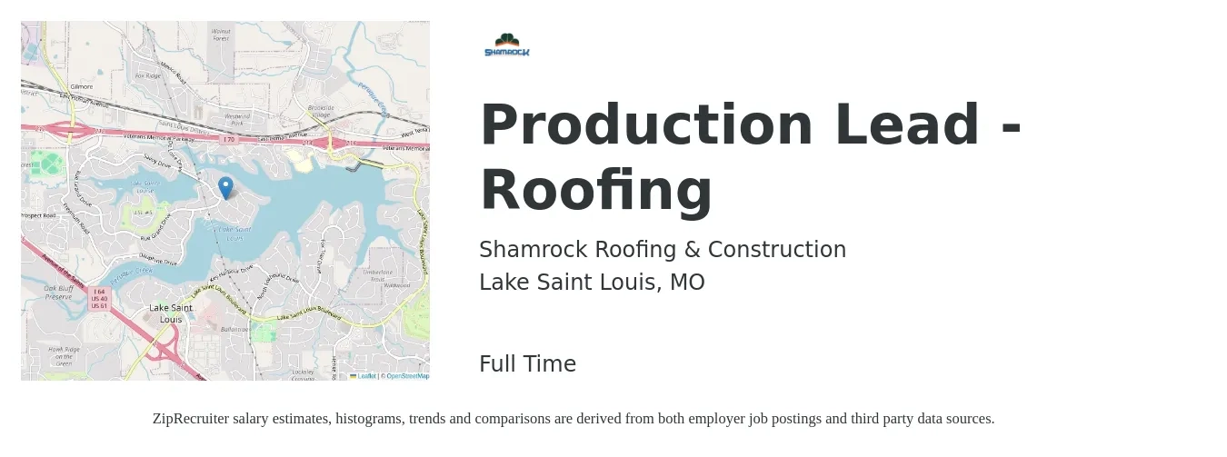 Shamrock Roofing & Construction job posting for a Production Lead - Roofing in Lake Saint Louis, MO with a salary of $18 to $24 Hourly with a map of Lake Saint Louis location.