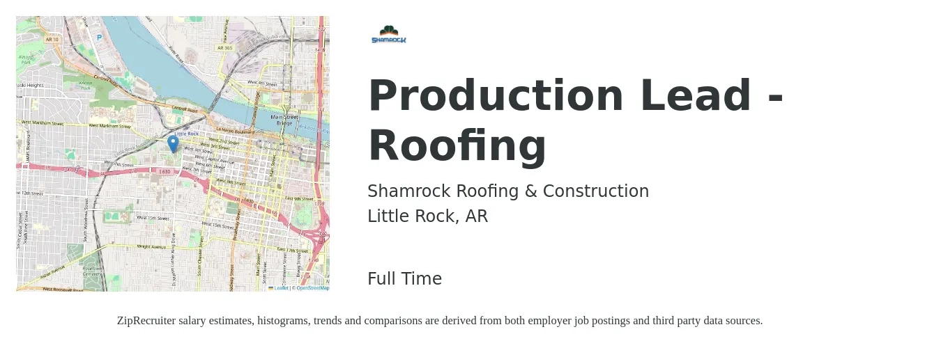 Shamrock Roofing & Construction job posting for a Production Lead - Roofing in Little Rock, AR with a salary of $15 to $20 Hourly with a map of Little Rock location.