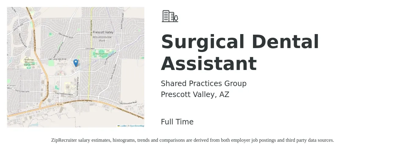 Shared Practices Group job posting for a Surgical Dental Assistant in Prescott Valley, AZ with a salary of $19 to $26 Hourly with a map of Prescott Valley location.