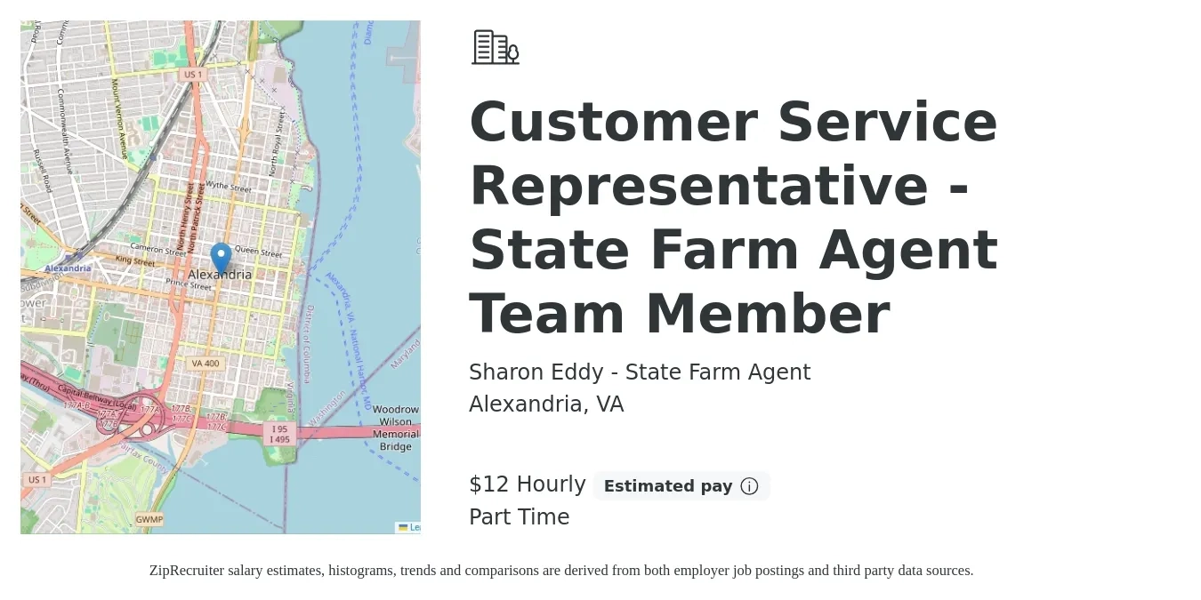 Sharon Eddy - State Farm Agent job posting for a Customer Service Representative - State Farm Agent Team Member in Alexandria, VA with a salary of $13 Hourly with a map of Alexandria location.
