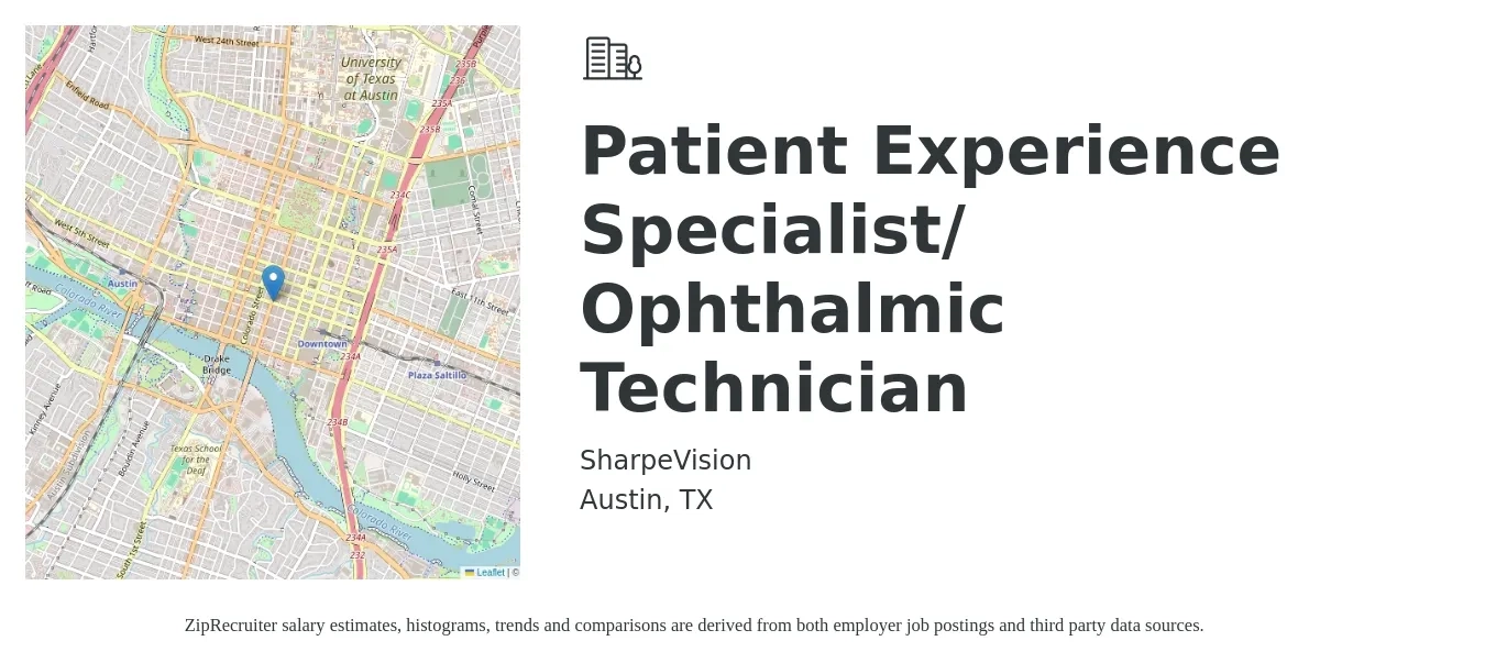 Sharpe Vision job posting for a Patient Experience Specialist/ Ophthalmic Technician in Austin, TX with a salary of $18 to $25 Hourly with a map of Austin location.