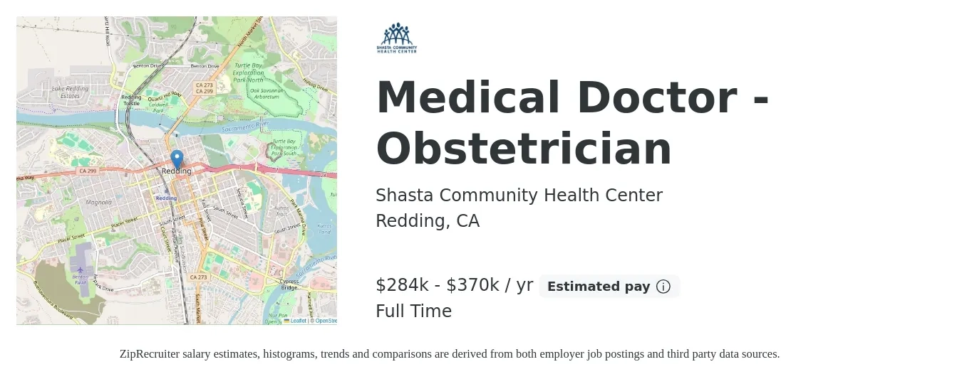 Shasta Community Health Center job posting for a Medical Doctor - Obstetrician in Redding, CA with a salary of $284,903 to $370,046 Yearly with a map of Redding location.