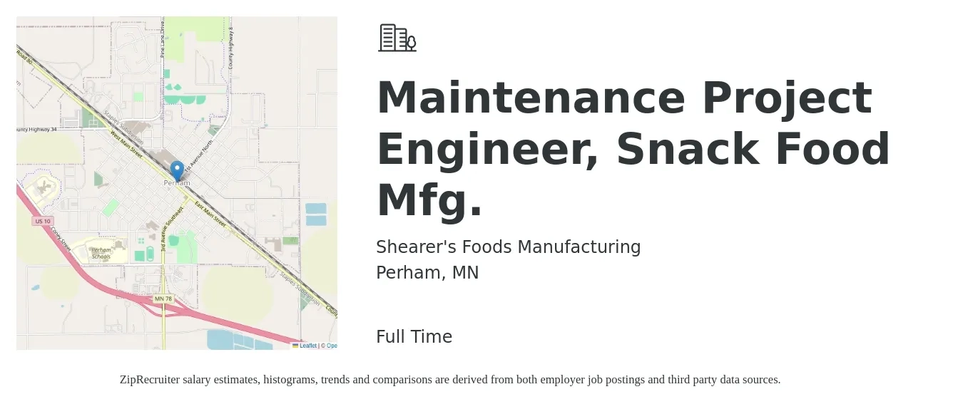 Shearer's Foods Manufacturing job posting for a Maintenance Project Engineer, Snack Food Mfg. in Perham, MN with a salary of $78,300 to $100,800 Yearly with a map of Perham location.