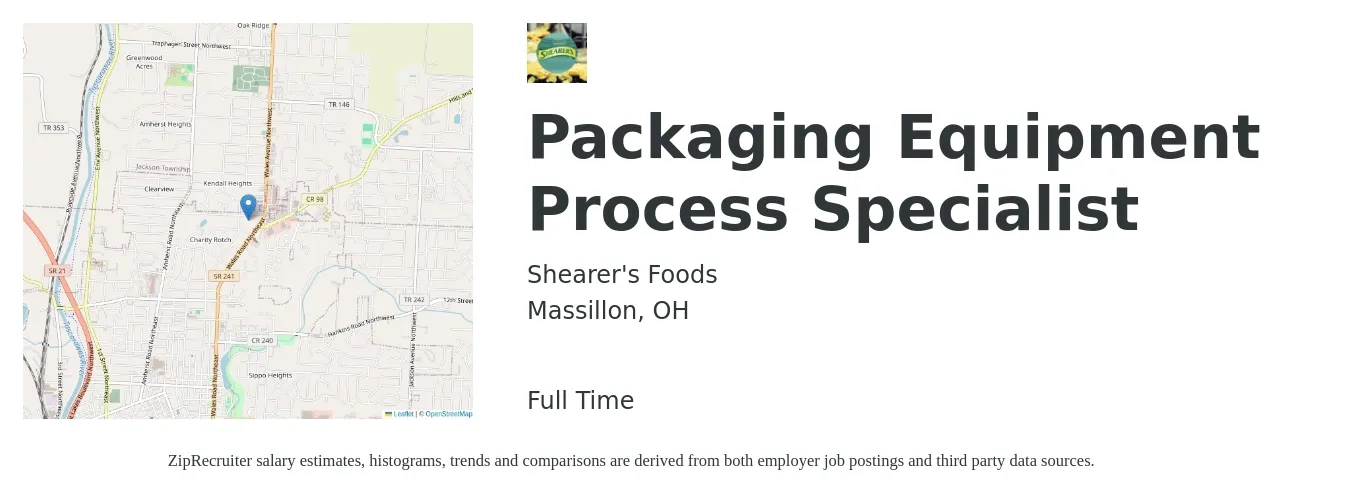 Shearer's Foods job posting for a Packaging Equipment Process Specialist in Massillon, OH with a salary of $14 to $22 Hourly with a map of Massillon location.