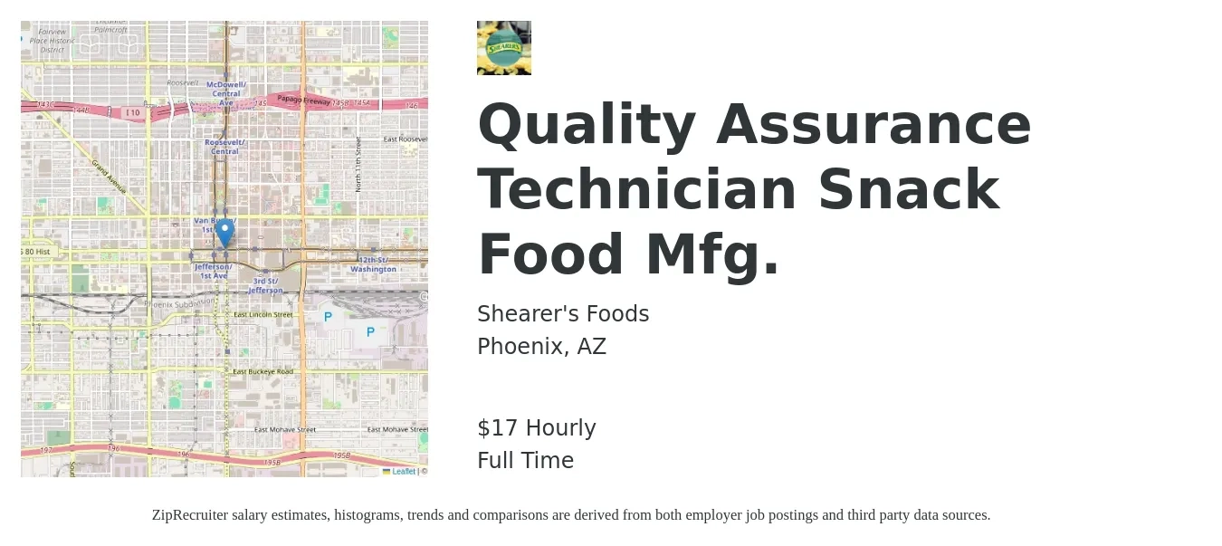 Shearer's Foods job posting for a Quality Assurance Technician Snack Food Mfg. in Phoenix, AZ with a salary of $18 Hourly with a map of Phoenix location.