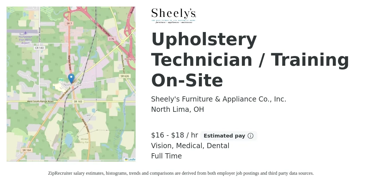 Sheely's Furniture & Appliance Co., Inc. job posting for a Upholstery Technician / Training On-Site in North Lima, OH with a salary of $17 to $19 Hourly and benefits including dental, life_insurance, medical, pto, retirement, and vision with a map of North Lima location.