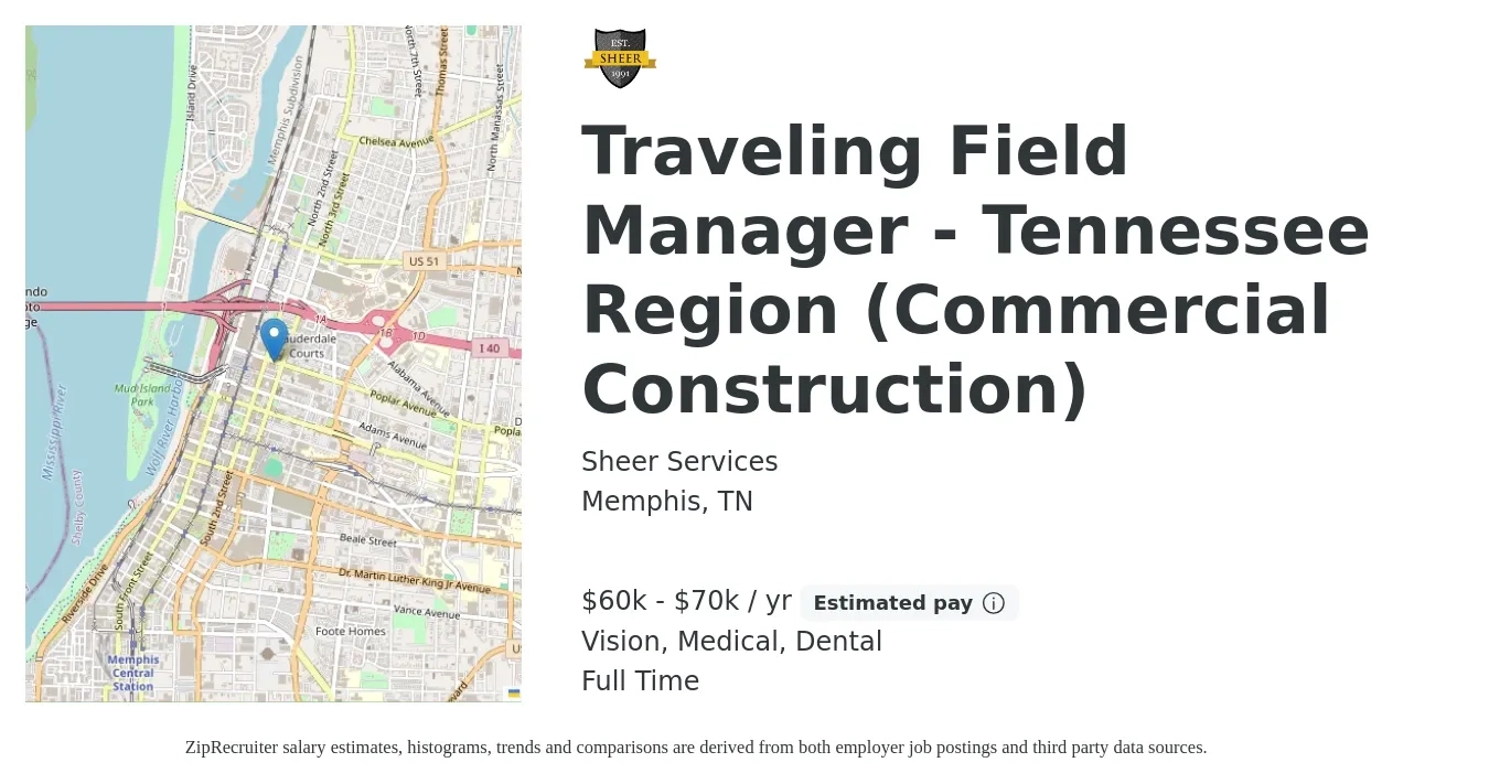 Sheer Services job posting for a Traveling Field Manager - Tennessee Region (Commercial Construction) in Memphis, TN with a salary of $60,000 to $70,000 Yearly and benefits including dental, life_insurance, medical, pto, retirement, and vision with a map of Memphis location.
