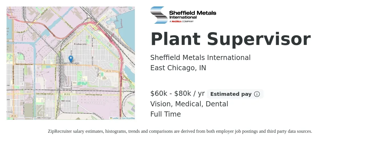 Sheffield Metals International job posting for a Plant Supervisor in East Chicago, IN with a salary of $60,000 to $80,000 Yearly and benefits including dental, life_insurance, medical, retirement, and vision with a map of East Chicago location.