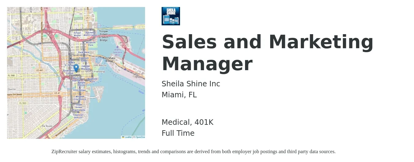 Sheila Shine Inc job posting for a Sales and Marketing Manager in Miami, FL with a salary of $45,400 to $76,000 Yearly and benefits including 401k, and medical with a map of Miami location.