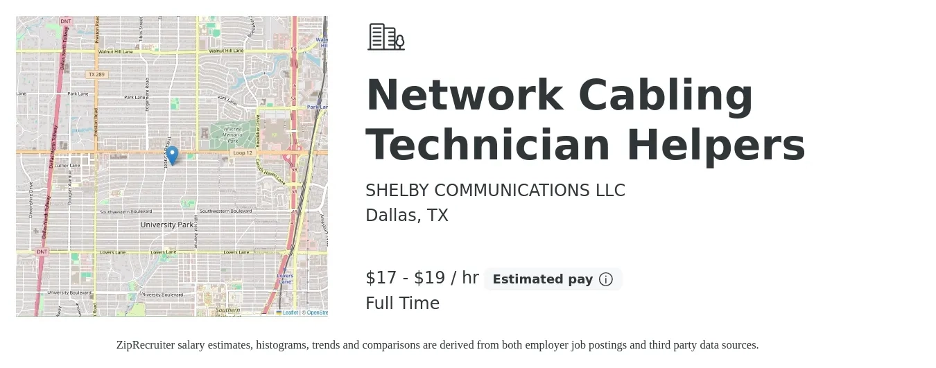 SHELBY COMMUNICATIONS LLC job posting for a Network Cabling Technician Helpers in Dallas, TX with a salary of $18 to $20 Hourly with a map of Dallas location.
