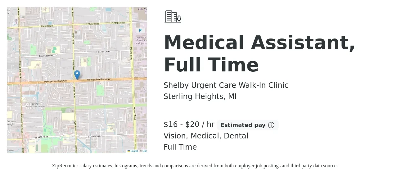 Shelby Urgent Care Walk-In Clinic job posting for a Medical Assistant, Full Time in Sterling Heights, MI with a salary of $17 to $21 Hourly and benefits including retirement, vision, dental, life_insurance, and medical with a map of Sterling Heights location.