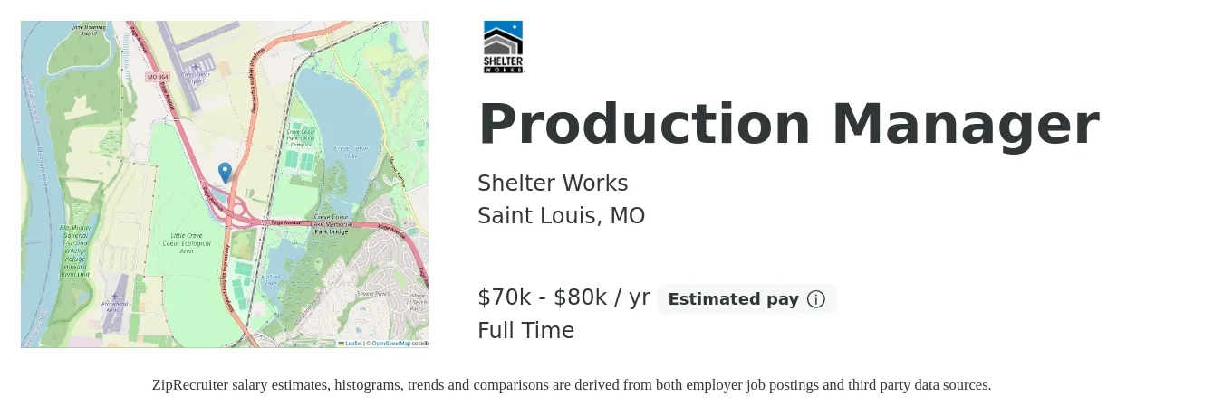 Shelter Works job posting for a Production Manager in Saint Louis, MO with a salary of $70,000 to $80,000 Yearly with a map of Saint Louis location.