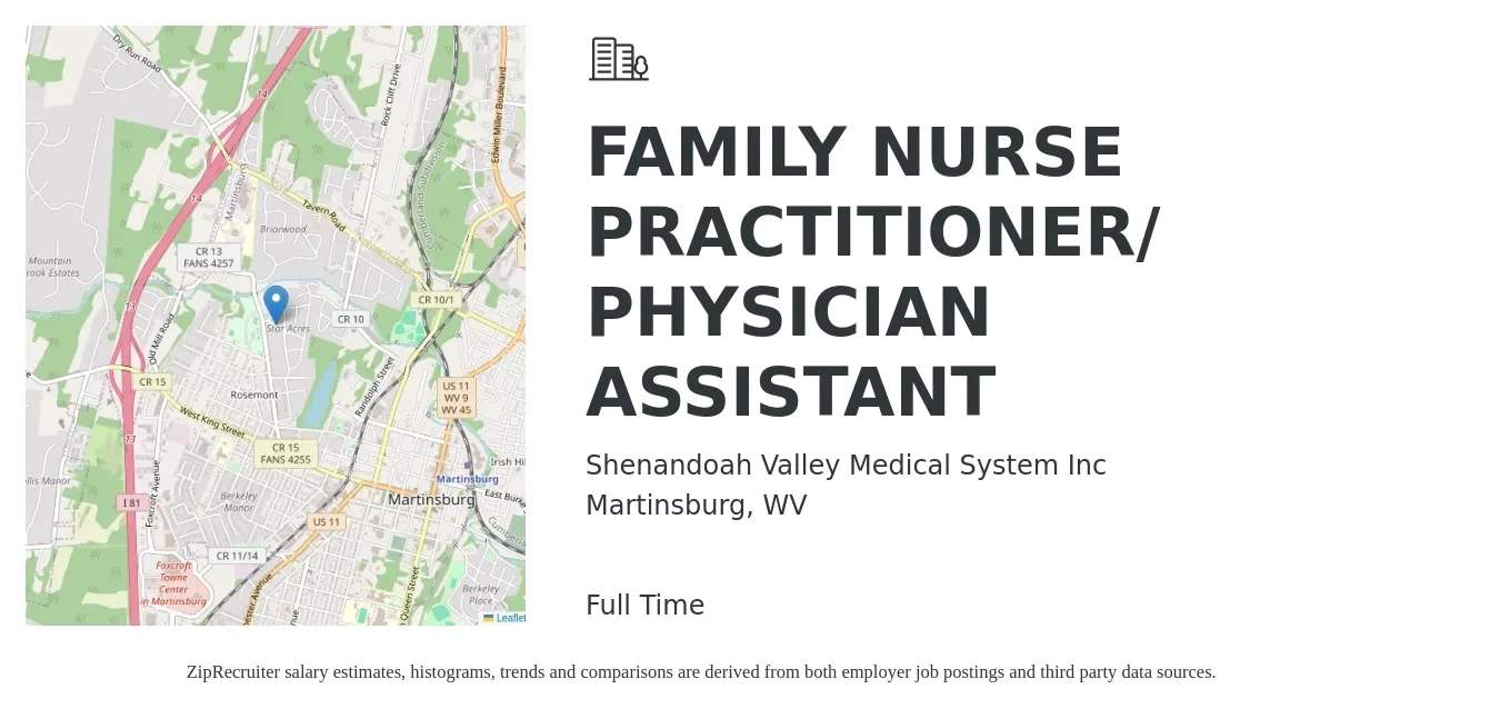 Shenandoah Valley Medical System Inc job posting for a FAMILY NURSE PRACTITIONER/ PHYSICIAN ASSISTANT in Martinsburg, WV with a salary of $110,200 to $142,500 Yearly with a map of Martinsburg location.
