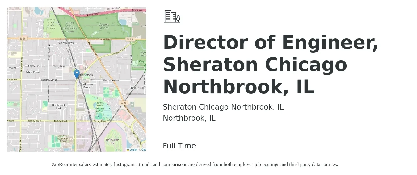 Sheraton Chicago Northbrook, IL job posting for a Director of Engineer, Sheraton Chicago Northbrook, IL in Northbrook, IL with a salary of $143,900 to $257,300 Yearly with a map of Northbrook location.