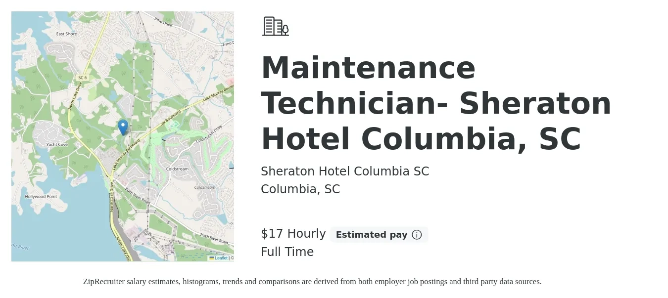 Sheraton Hotel, Columbia SC job posting for a Maintenance Technician- Sheraton Hotel Columbia SC in Columbia, SC with a salary of $18 to $22 Hourly with a map of Columbia location.