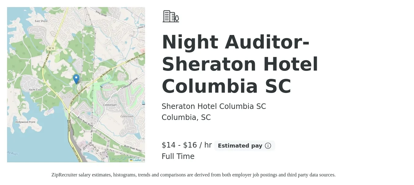 Sheraton Hotel Columbia SC job posting for a Night Auditor- Sheraton Hotel Columbia SC in Columbia, SC with a salary of $15 to $17 Hourly with a map of Columbia location.