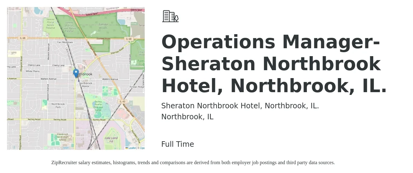 Sheraton Northbrook Hotel, Northbrook, IL. job posting for a Operations Manager-Sheraton Northbrook Hotel, Northbrook, IL. in Northbrook, IL with a salary of $41,700 to $64,600 Yearly with a map of Northbrook location.