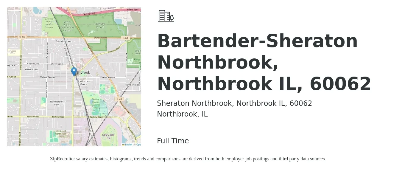 Sheraton Northbrook, Northbrook IL, 60062 job posting for a Bartender-Sheraton Northbrook, Northbrook IL, 60062 in Northbrook, IL with a salary of $10 to $19 Hourly with a map of Northbrook location.