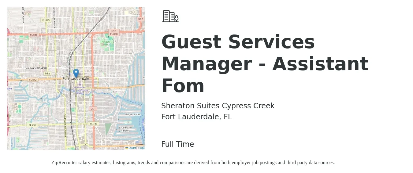 Sheraton Suites Cypress Creek job posting for a Guest Services Manager - Assistant Fom in Fort Lauderdale, FL with a salary of $38,200 to $51,600 Yearly with a map of Fort Lauderdale location.