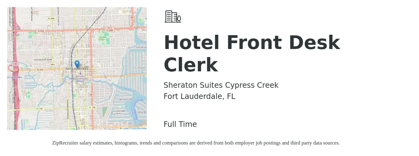 Sheraton Suites Cypress Creek job posting for a Hotel Front Desk Clerk in Fort Lauderdale, FL with a salary of $12 to $15 Hourly with a map of Fort Lauderdale location.