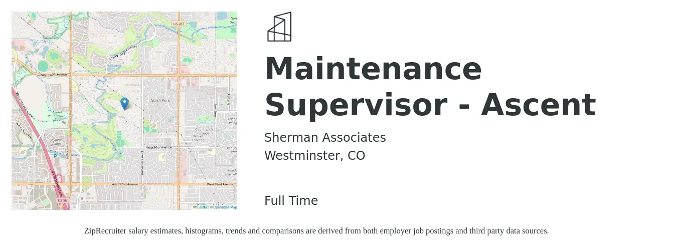 Sherman Associates job posting for a Maintenance Supervisor - Ascent in Westminster, CO with a salary of $25 to $42 Hourly with a map of Westminster location.
